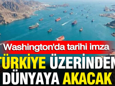 Turkiye uzerinden dunyaya akacak washingtonda tarihi imza RM3VZ2pY